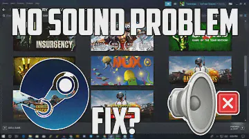 How To Fix Steam Games Have No Sound Problem [Solved] Windows 10/7/8